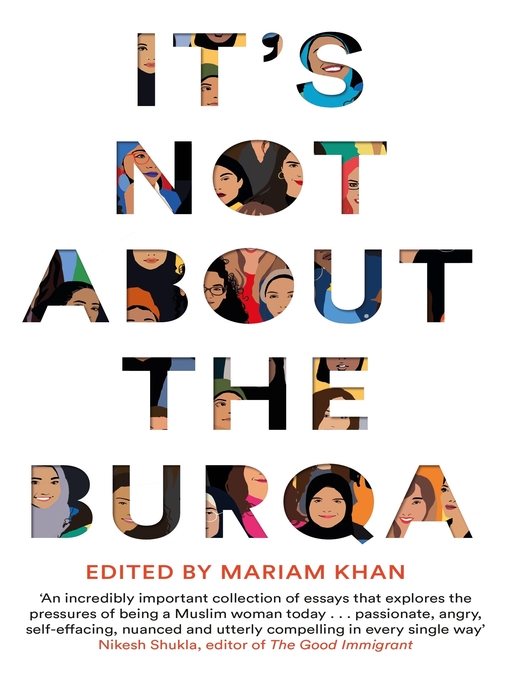 Title details for It's Not About the Burqa by Mariam Khan - Available